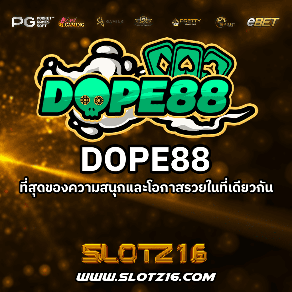 DOPE88