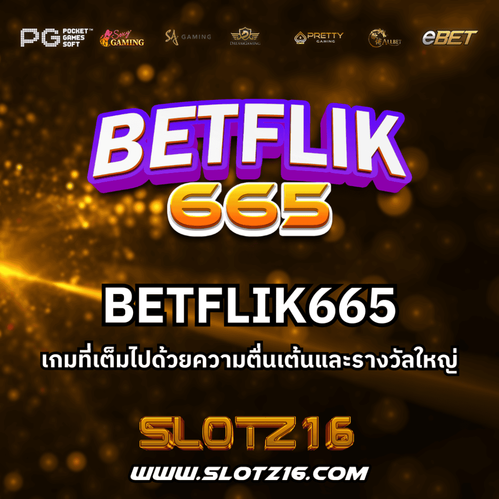 BETFLIK665