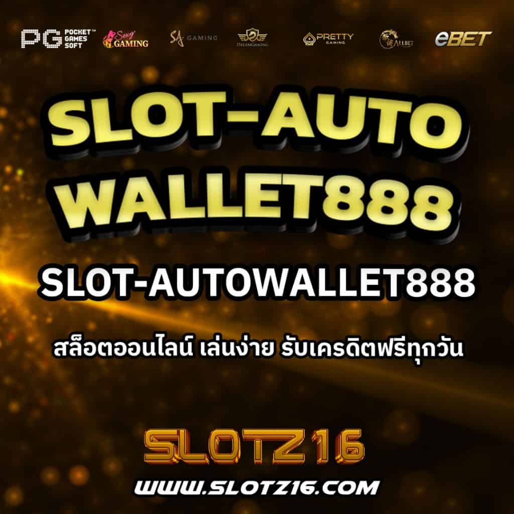 Slot-Autowallet888