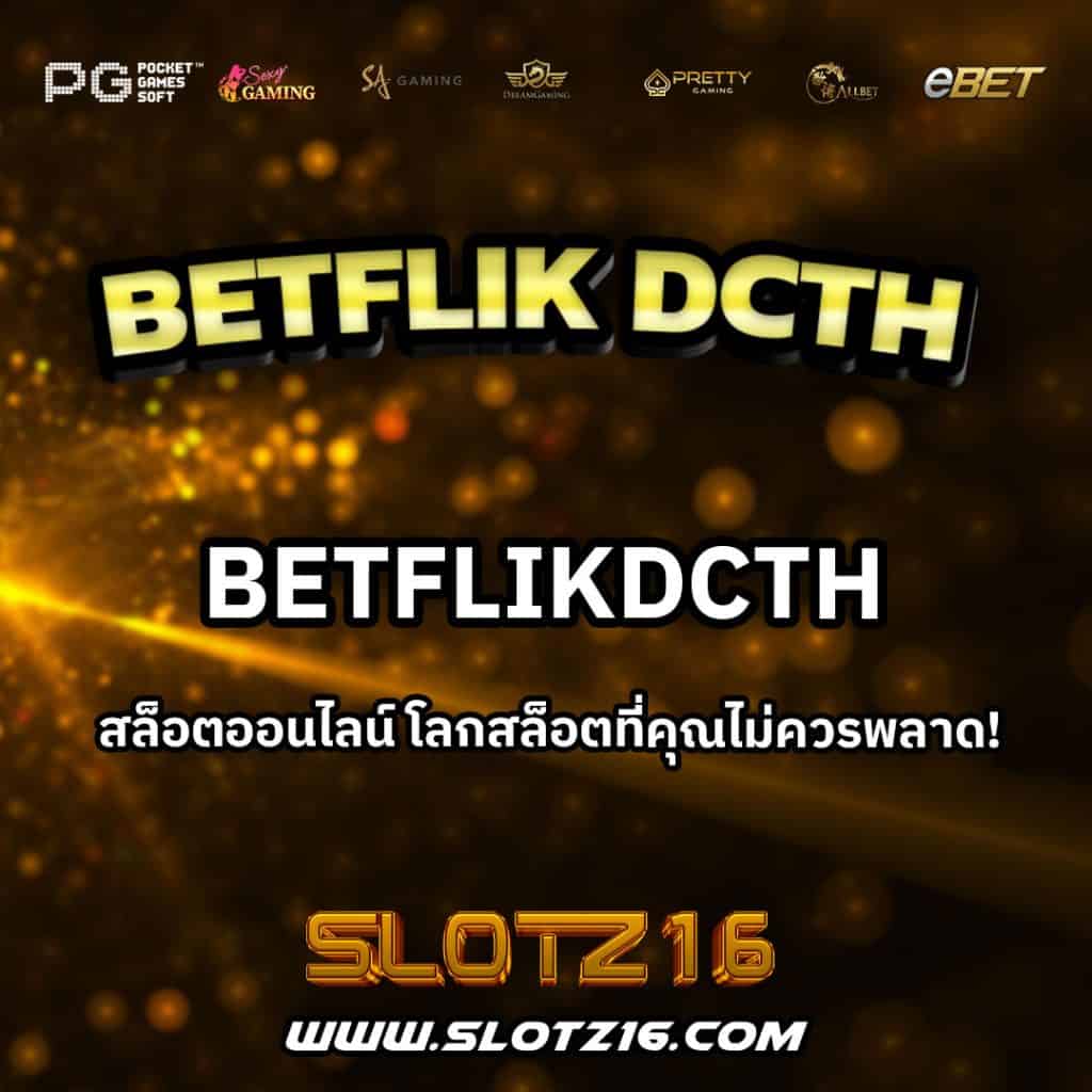 Betflik DCTH