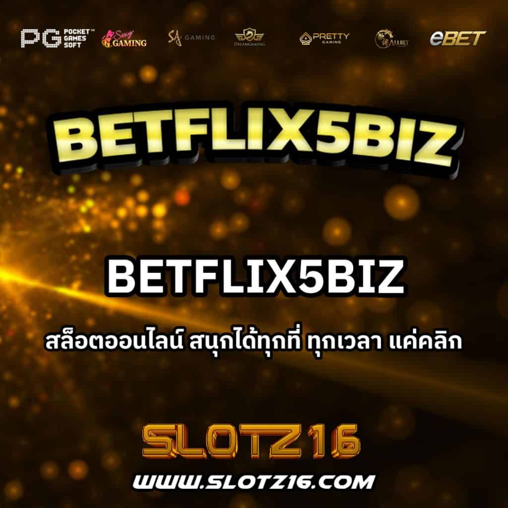 Betflix5biz