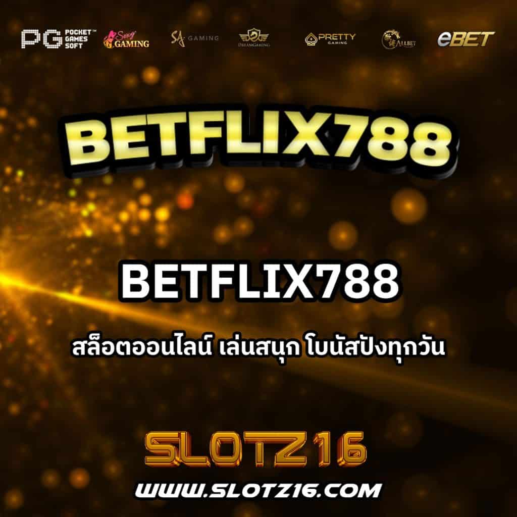 Betflix788