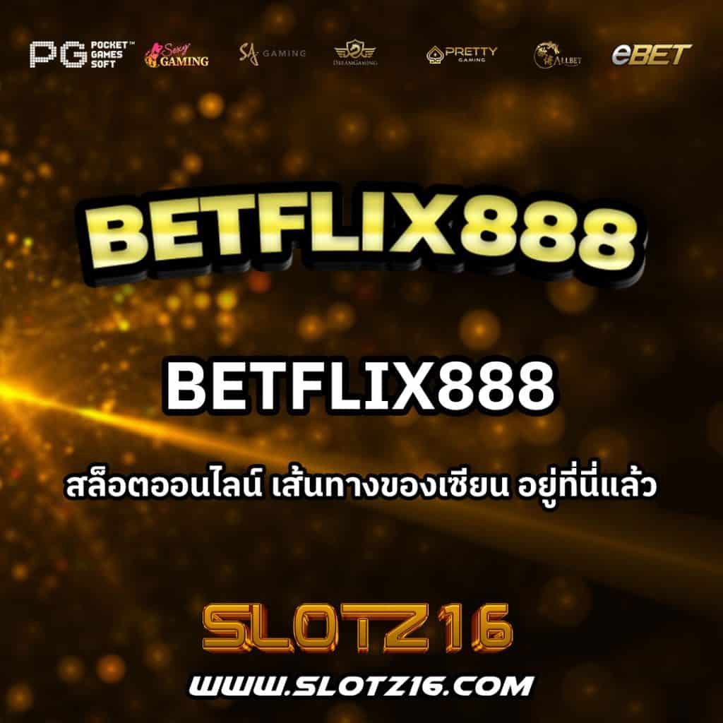 Betflix888