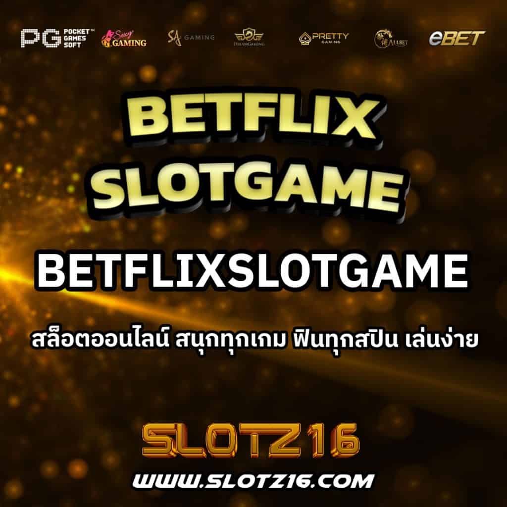 BetflixSlotGame