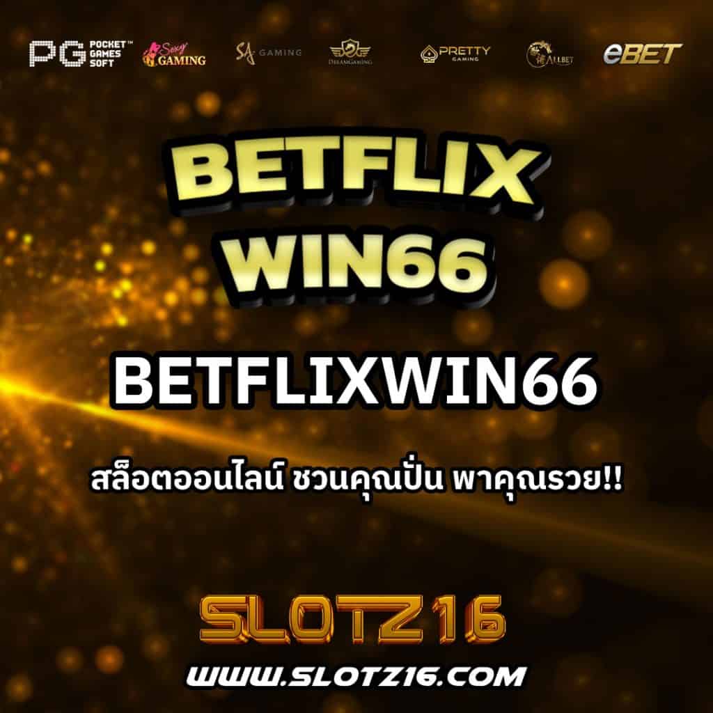 Betflixwin66