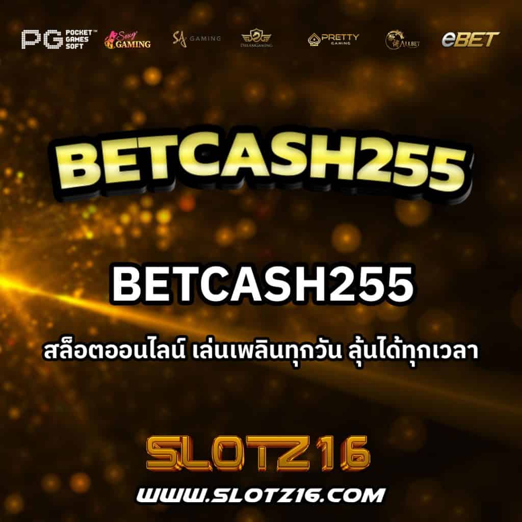 betcash255
