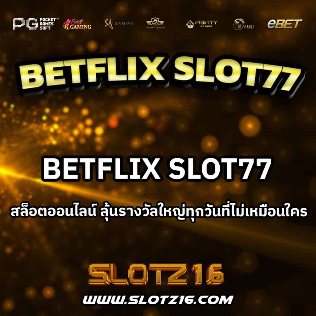BetflixSlot77