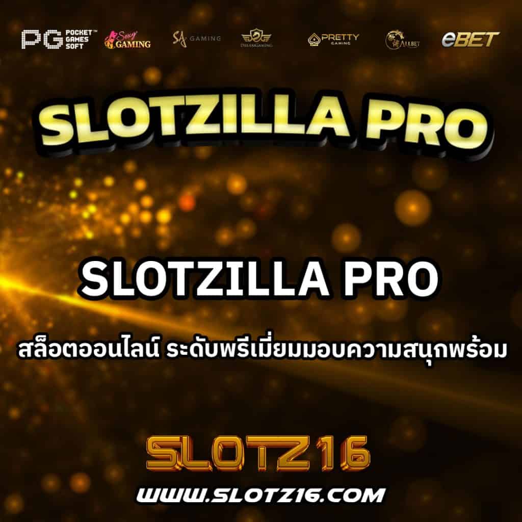 SlotZillaPro
